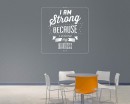 I am Strong Quotes Wall  Art Stickers